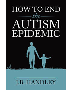 How to End the Autism Epidemic