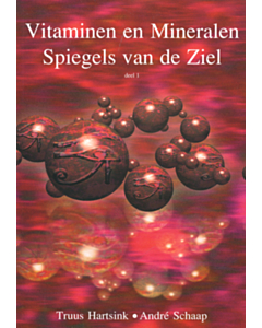 Vitaminen en Mineralen Spiegels van de ziel dl 1