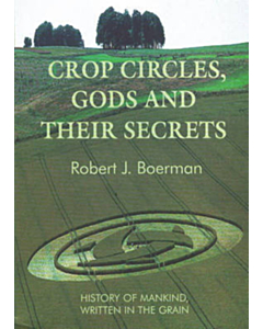 Crop Circles, Gods and Their Secrets